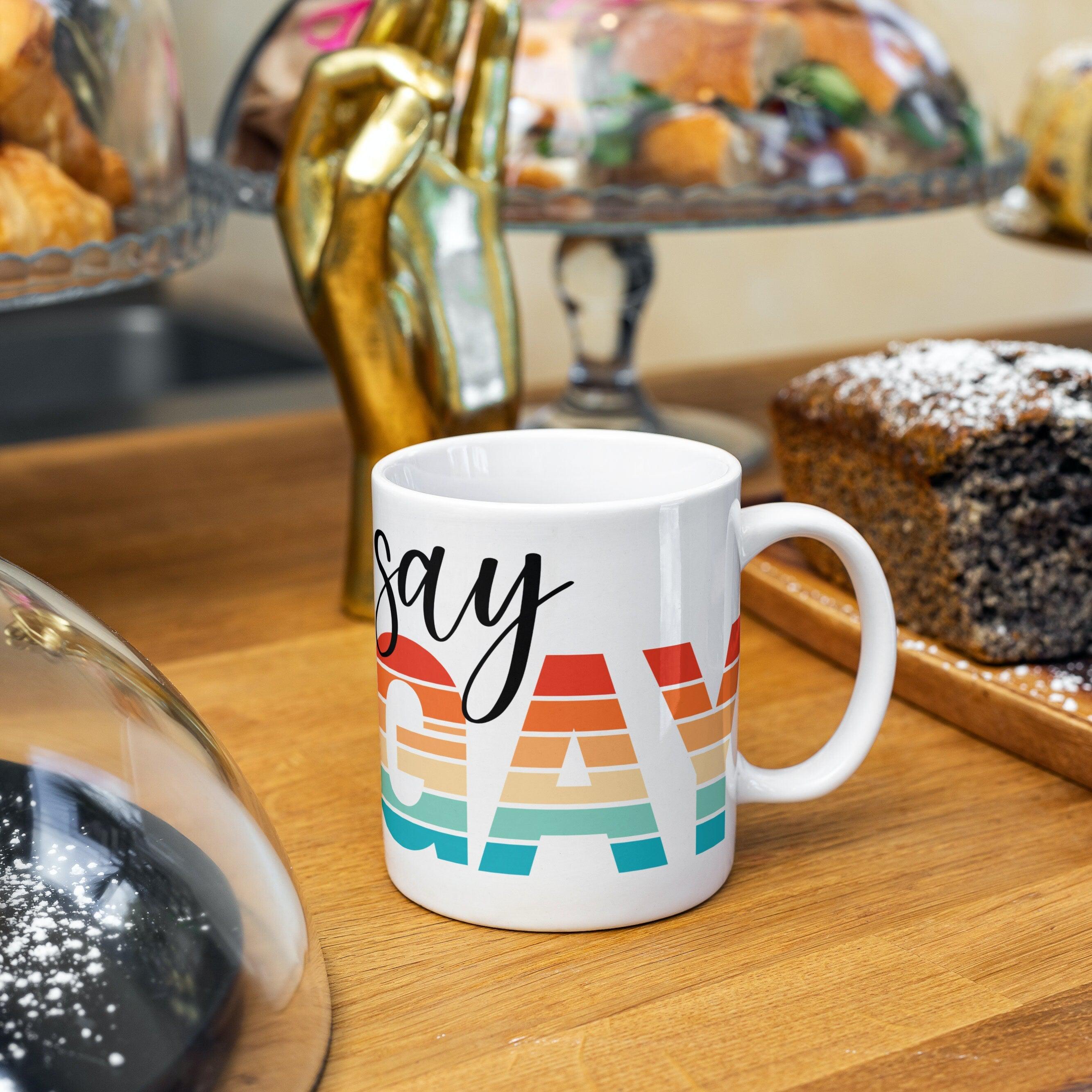 Say Gay Coffee Mug - Political PRIDE Coffee Cup for Work - Gift for LGBTQIA+ Friend - Pride Party Coffee Cup - Gay Pride Decor for Them