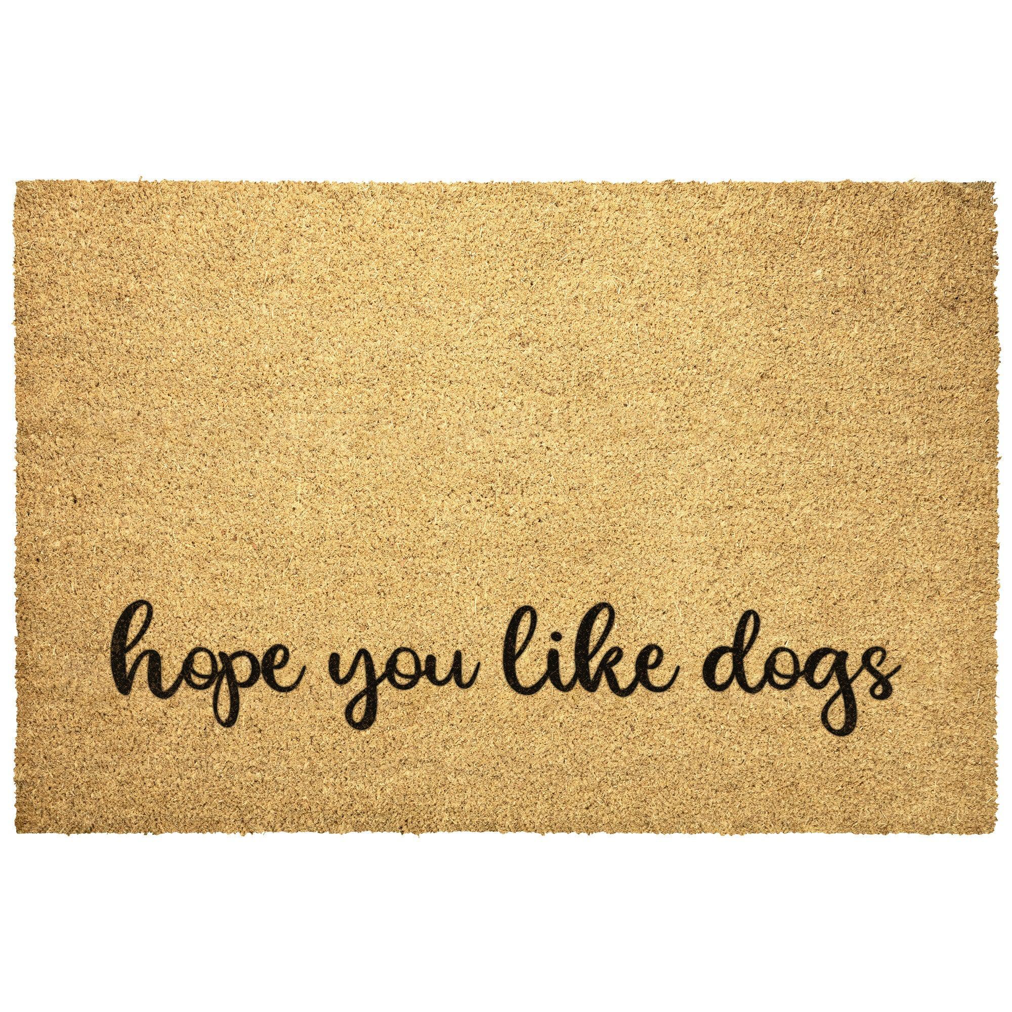 Hope you like Dogs Door Mat teelaunch