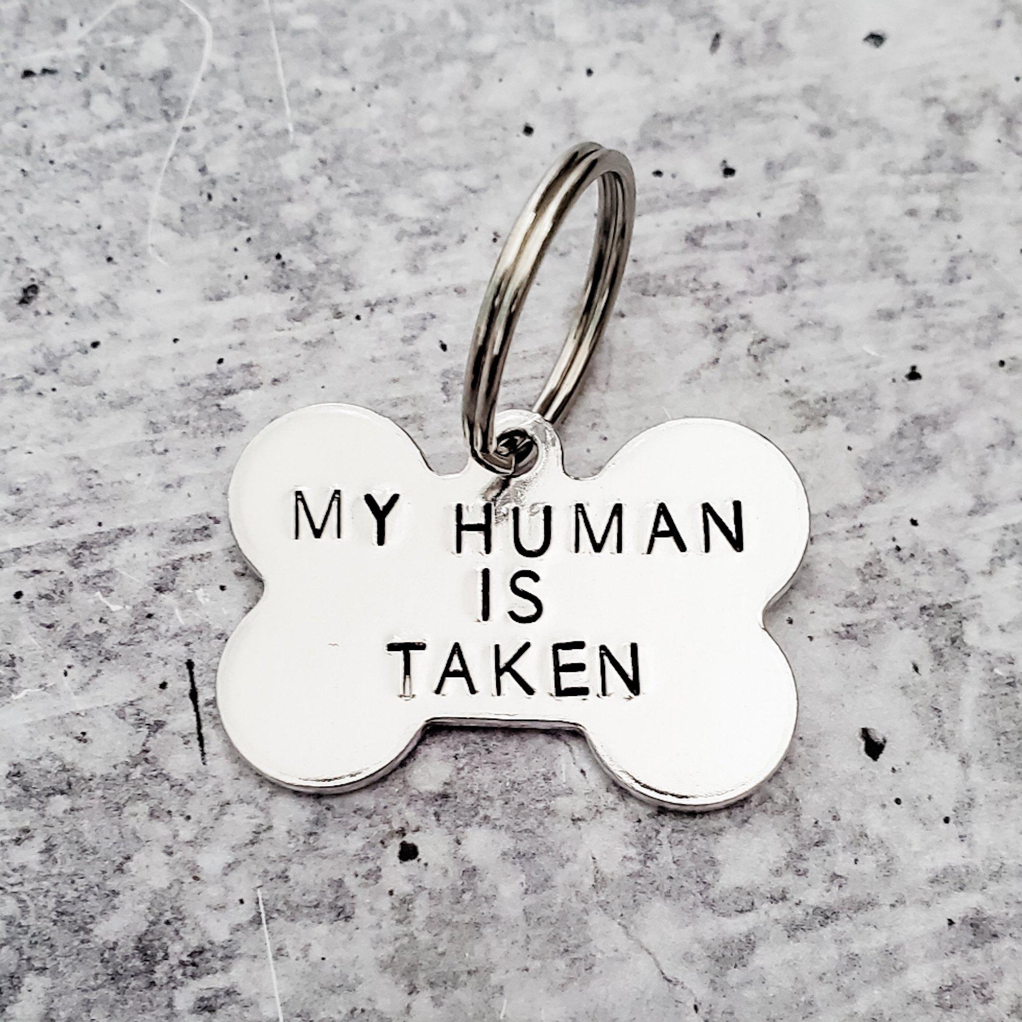 MY HUMAN IS TAKEN Bone-Shaped Pet Tag Salt and Sparkle