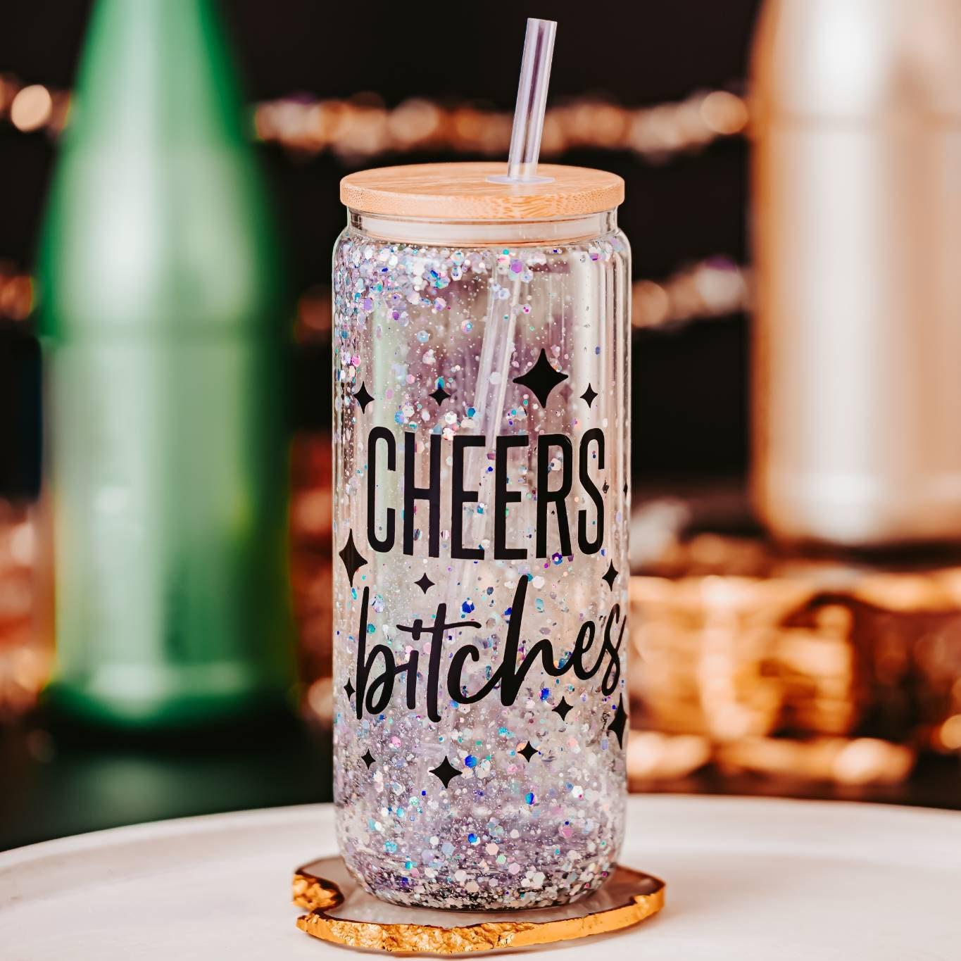 Cheers Bitches Snowglobe Tumbler Salt and Sparkle