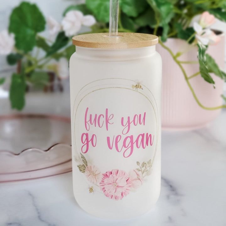 Fuck you go vegan Frosted Glass Can Cup Salt and Sparkle