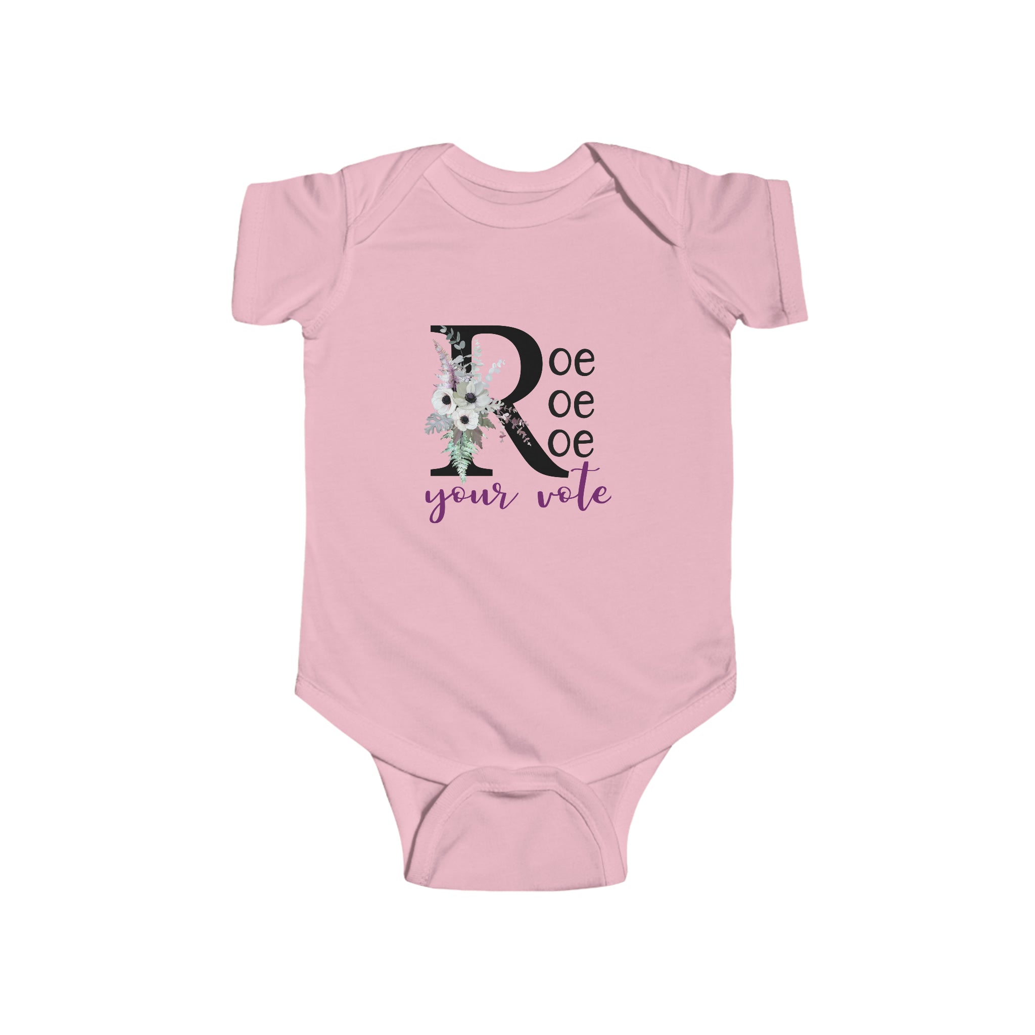 Roe Roe Roe Your Vote Infant Bodysuit Printify