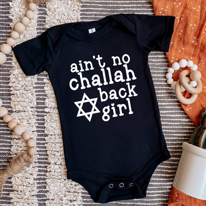 Challah at Your Boy/Ain't No Challah Back Girl Baby and Toddler Shirt Salt and Sparkle