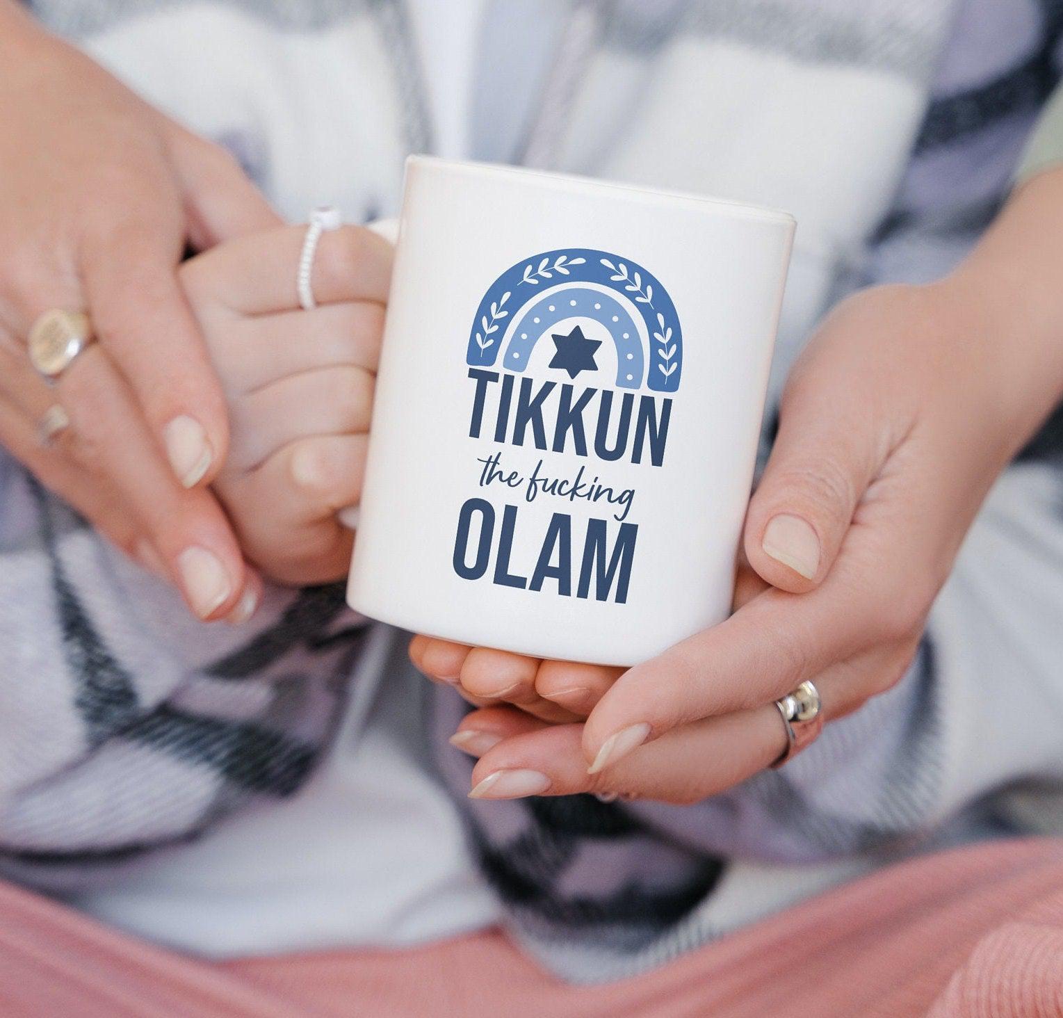 Tikkun the fucking Olam Jewish Coffee Mug Salt and Sparkle