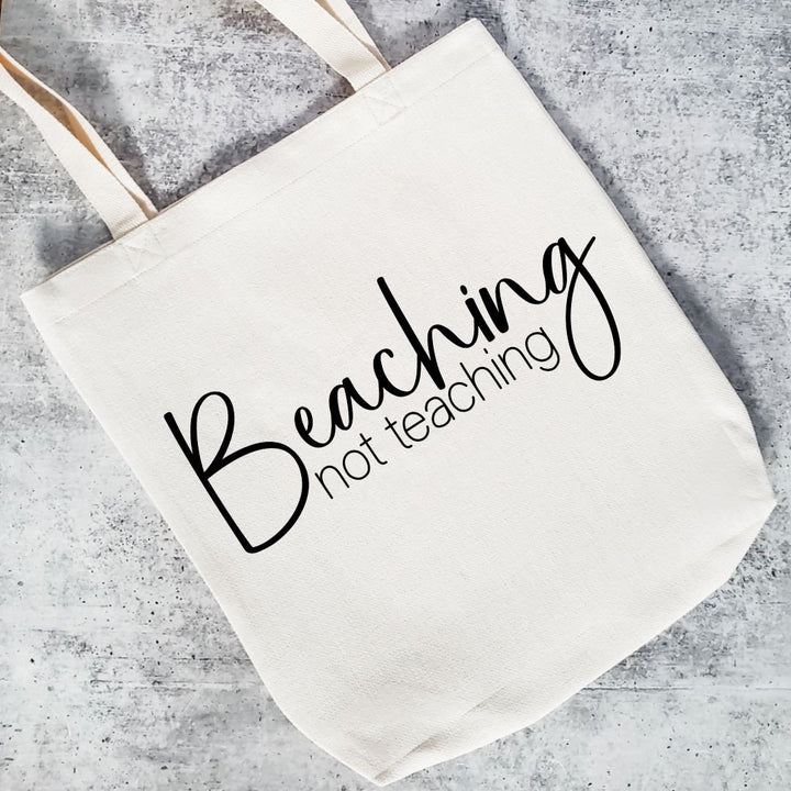 Beaching Not Teaching Teacher Appreciation Gift - Teacher Tote Bag for Summer Salt and Sparkle