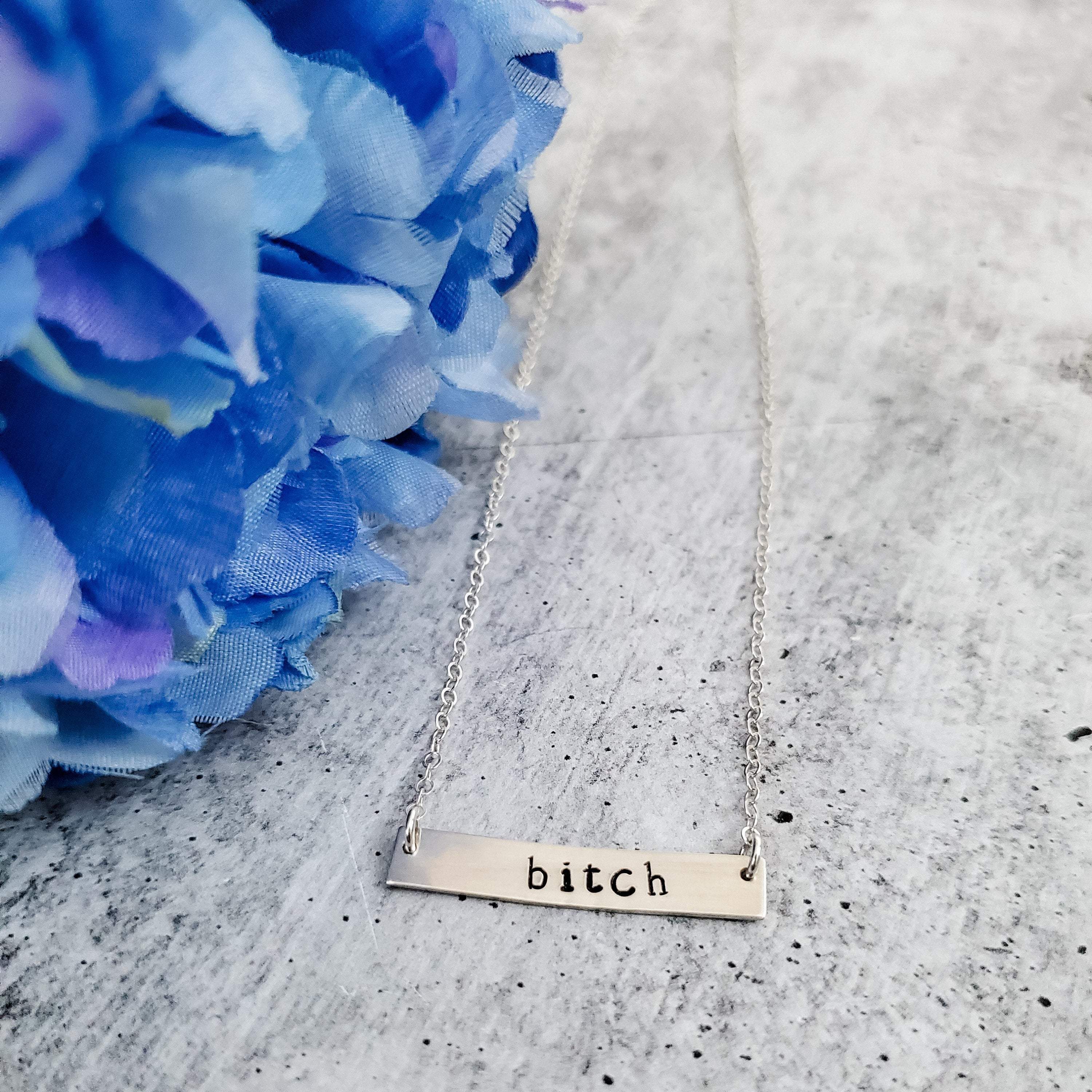BITCH Hand Stamped Bar Necklace Salt and Sparkle
