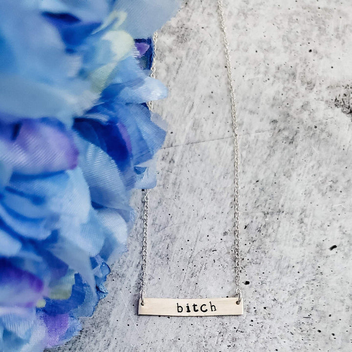 BITCH Hand Stamped Bar Necklace Salt and Sparkle