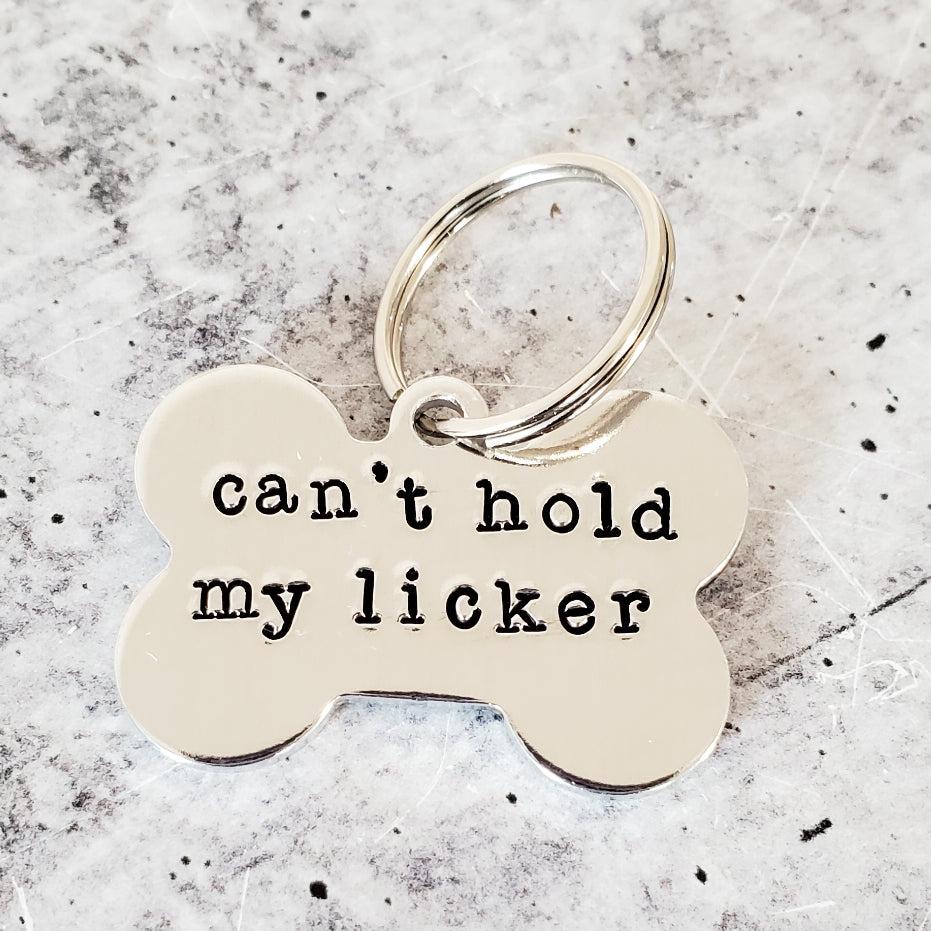 CAN'T HOLD MY LICKER Bone-Shaped Pet Tag Salt and Sparkle