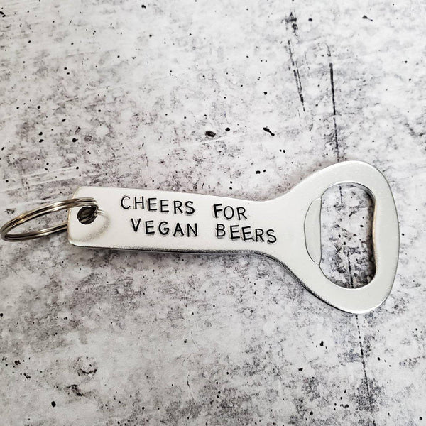 CHEERS FOR VEGAN BEERS Beer Bottle Opener Salt and Sparkle