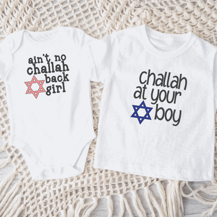 Challah at Your Boy/Ain't No Challah Back Girl Baby and Toddler Shirt Salt and Sparkle