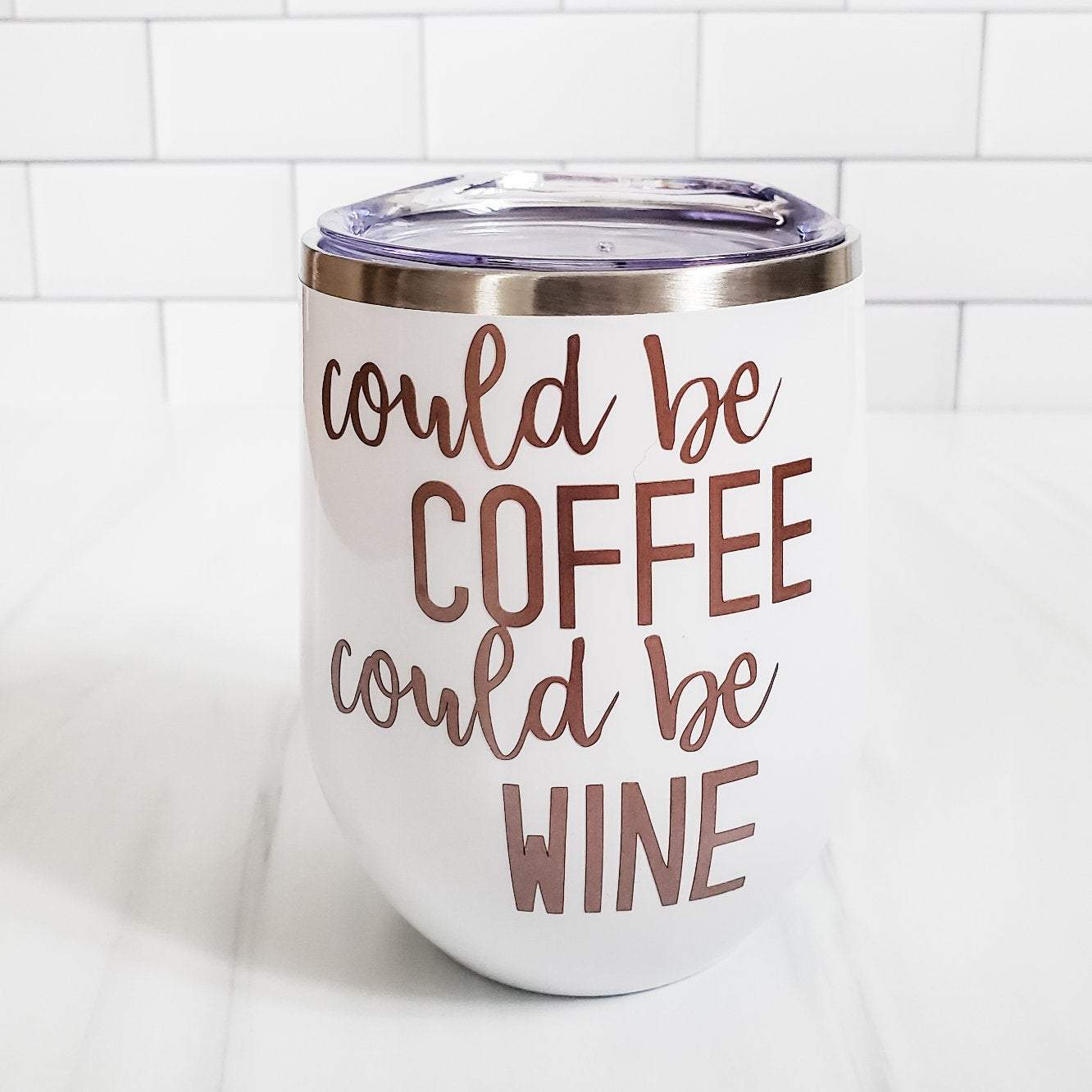 Could be Coffee, Could Be Wine Insulated Wine Tumbler Salt and Sparkle