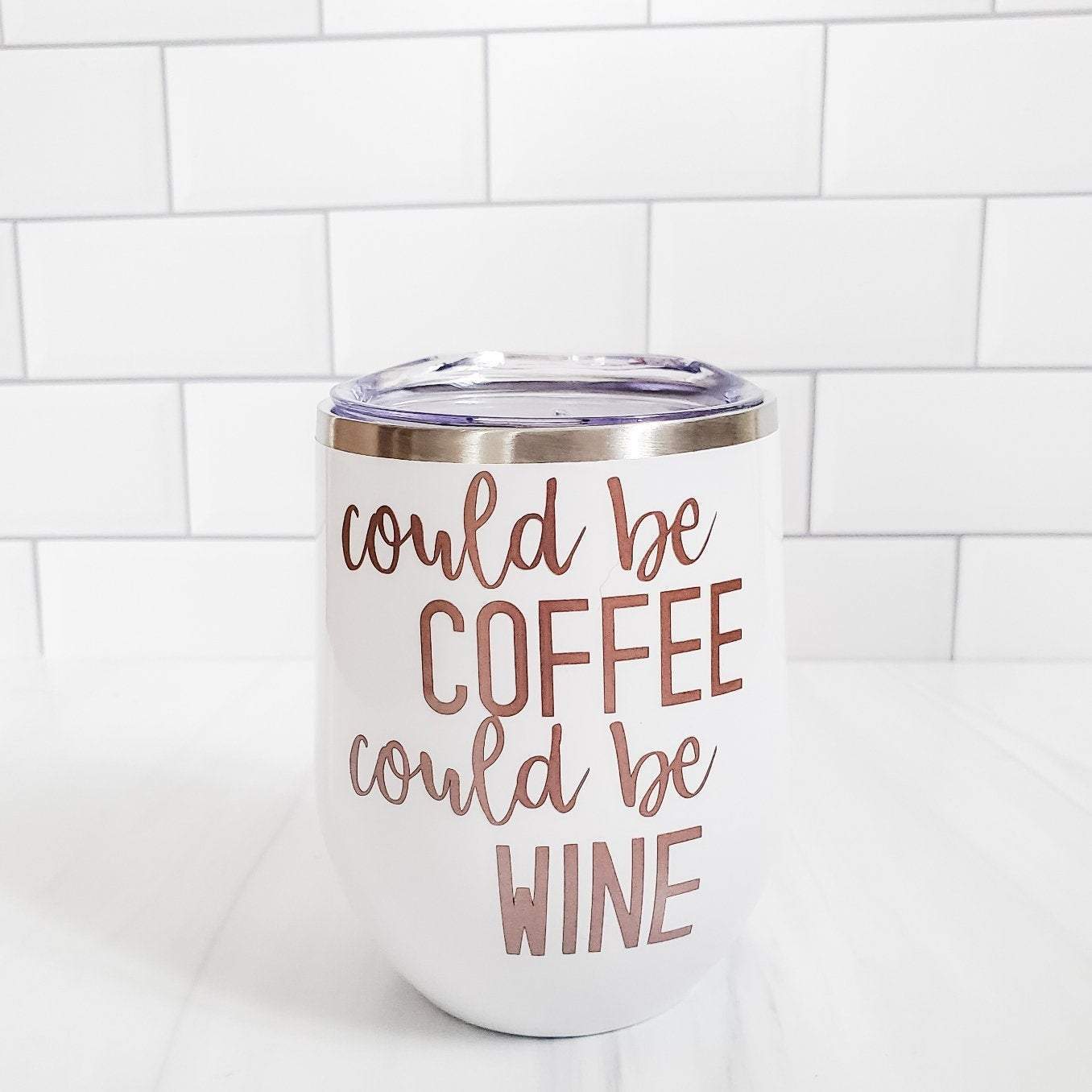 Could be Coffee, Could Be Wine Insulated Wine Tumbler Salt and Sparkle