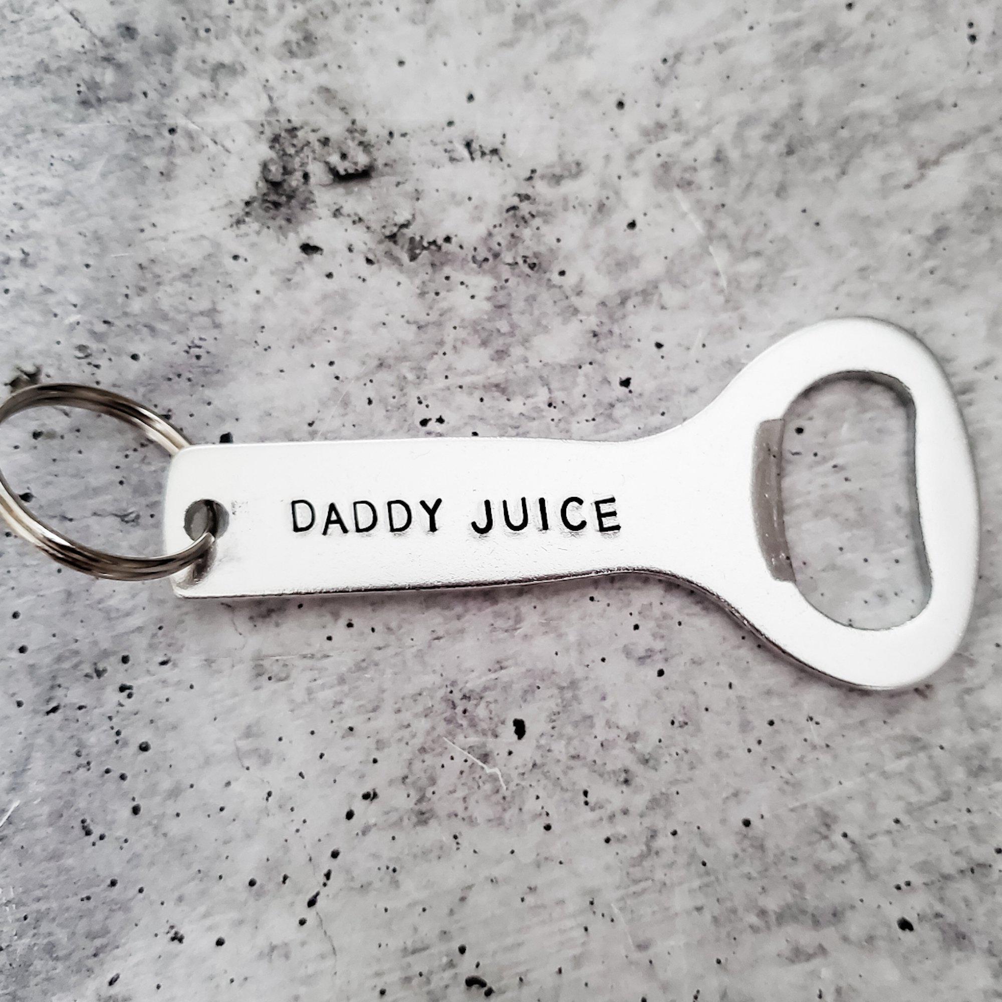 DADDY JUICE Beer Bottle Opener Keychain Salt and Sparkle