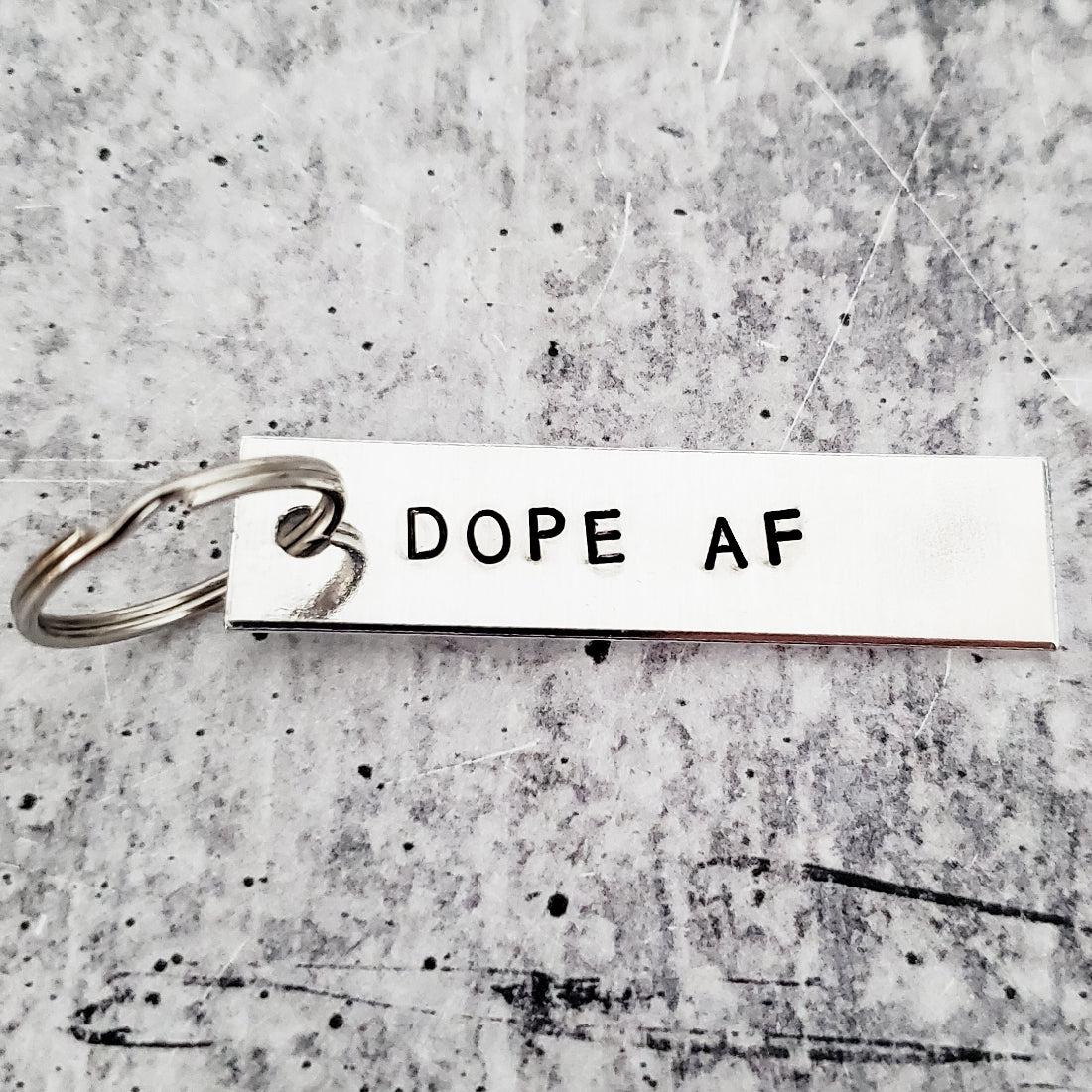 DOPE AF  Bar Keychain Salt and Sparkle