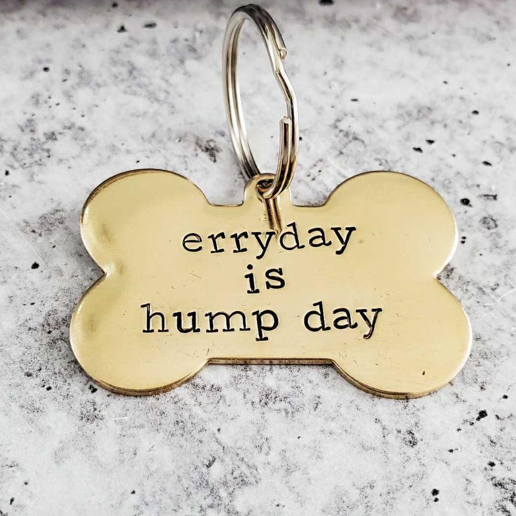 ERRYDAY IS HUMPDAY Bone-Shaped Pet Tag Salt and Sparkle