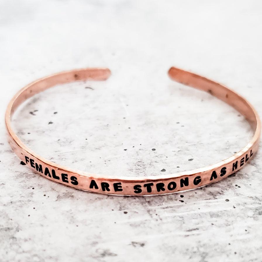 FEMALES ARE STRONG AS HELL Skinny Cuff Bracelet Salt and Sparkle