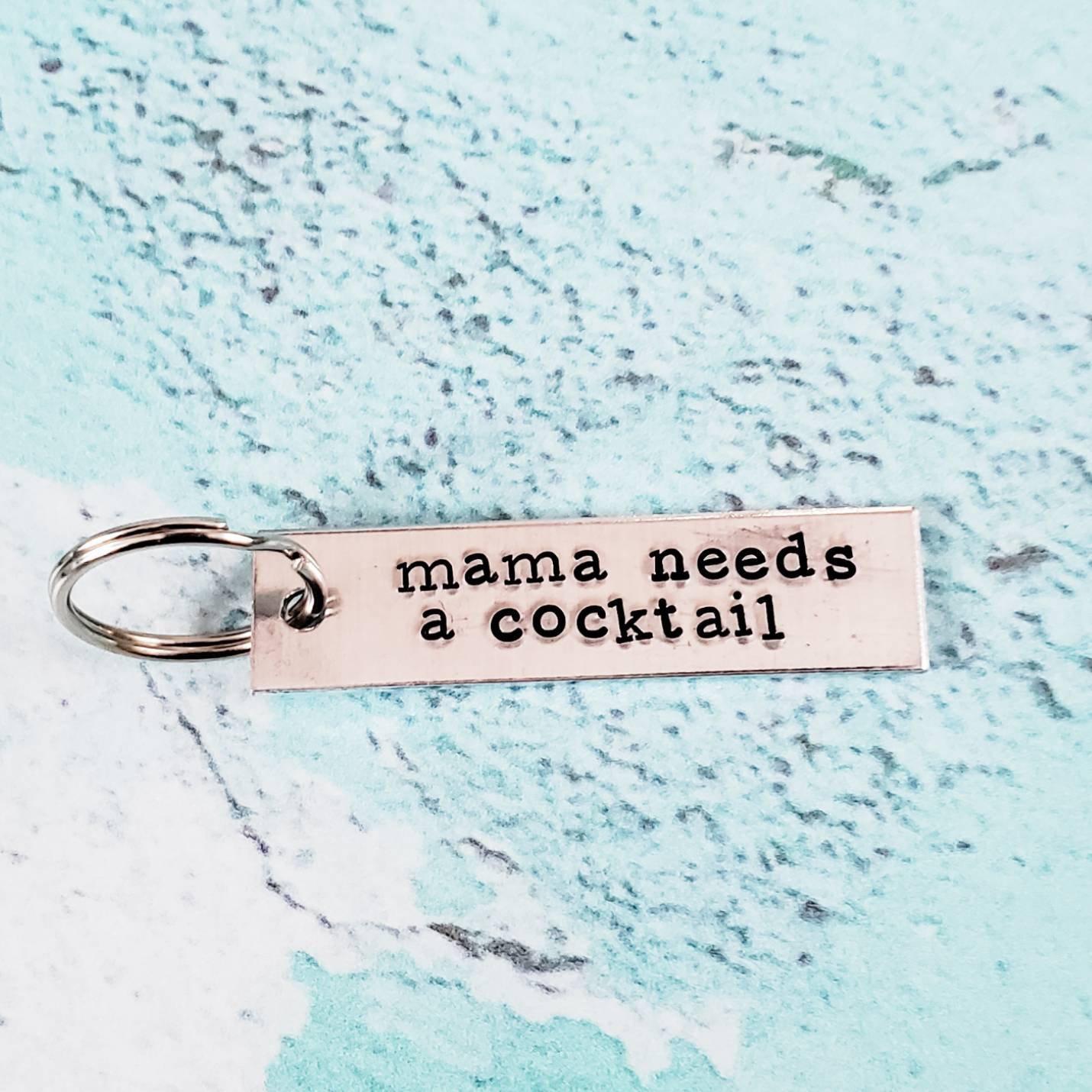 MAMA NEEDS A COCKTAIL Bar Keychain Salt and Sparkle