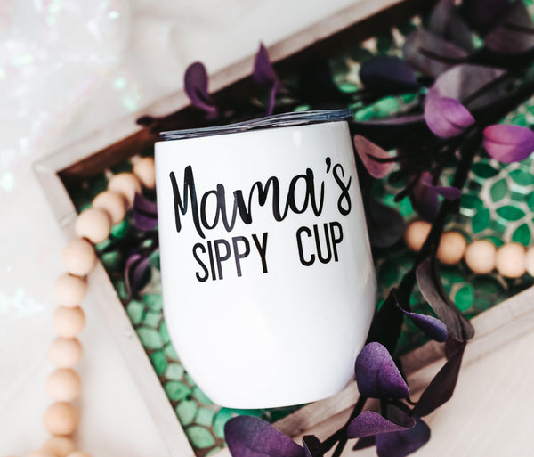 MAMA'S SIPPY CUP Sublimated Wine Tumbler Salt and Sparkle