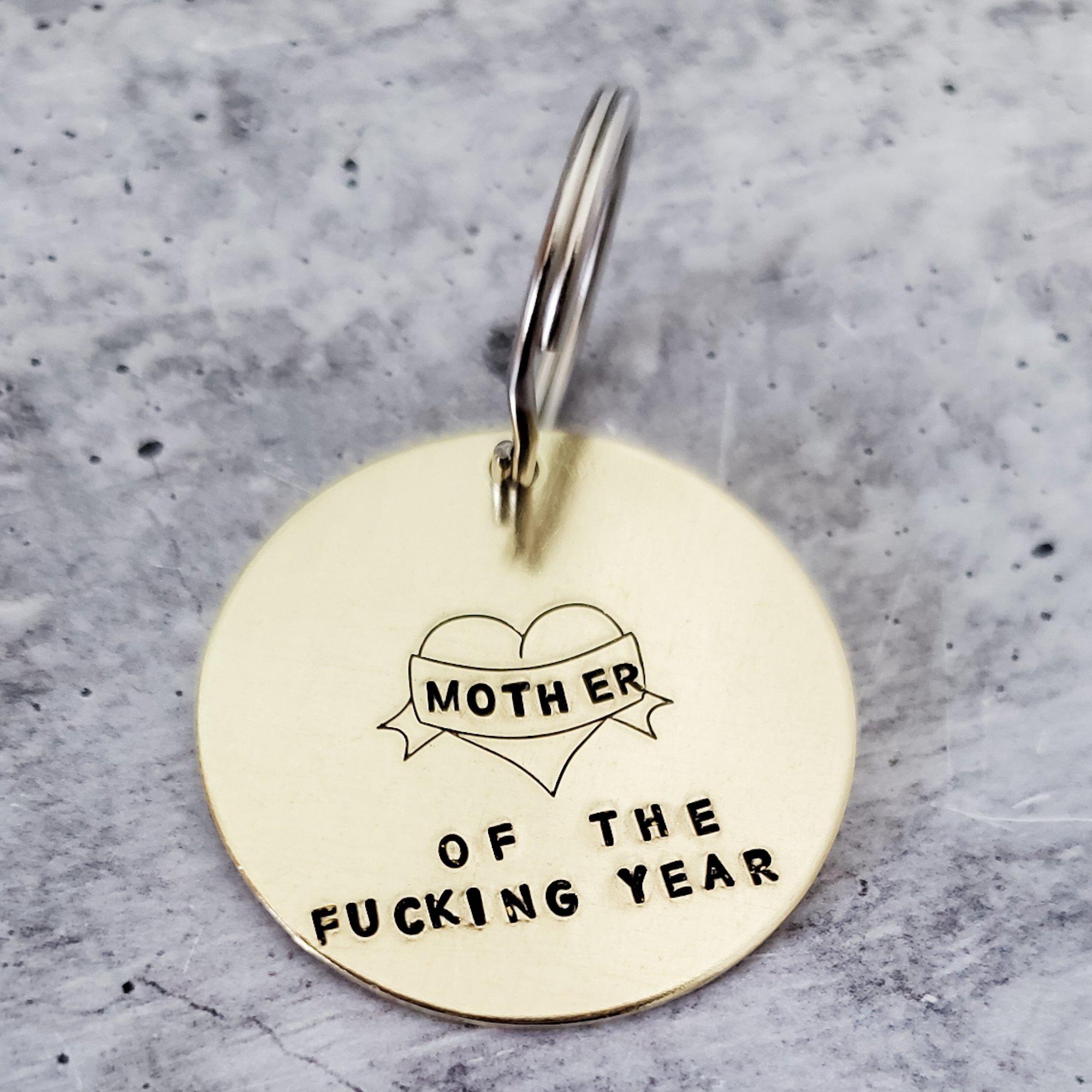 MOTHER OF THE FUCKING YEAR Brass Disc Keychain Salt and Sparkle