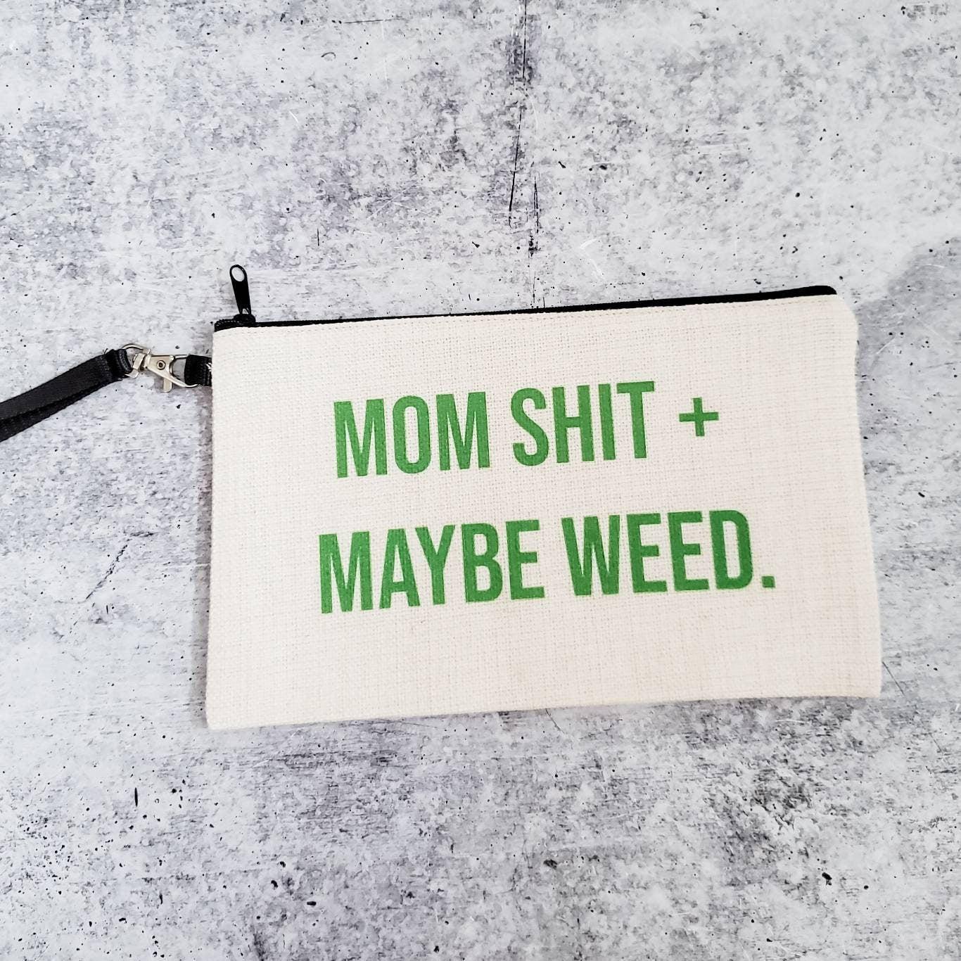 Mom Shit + Maybe Weed Make Up Case Salt and Sparkle