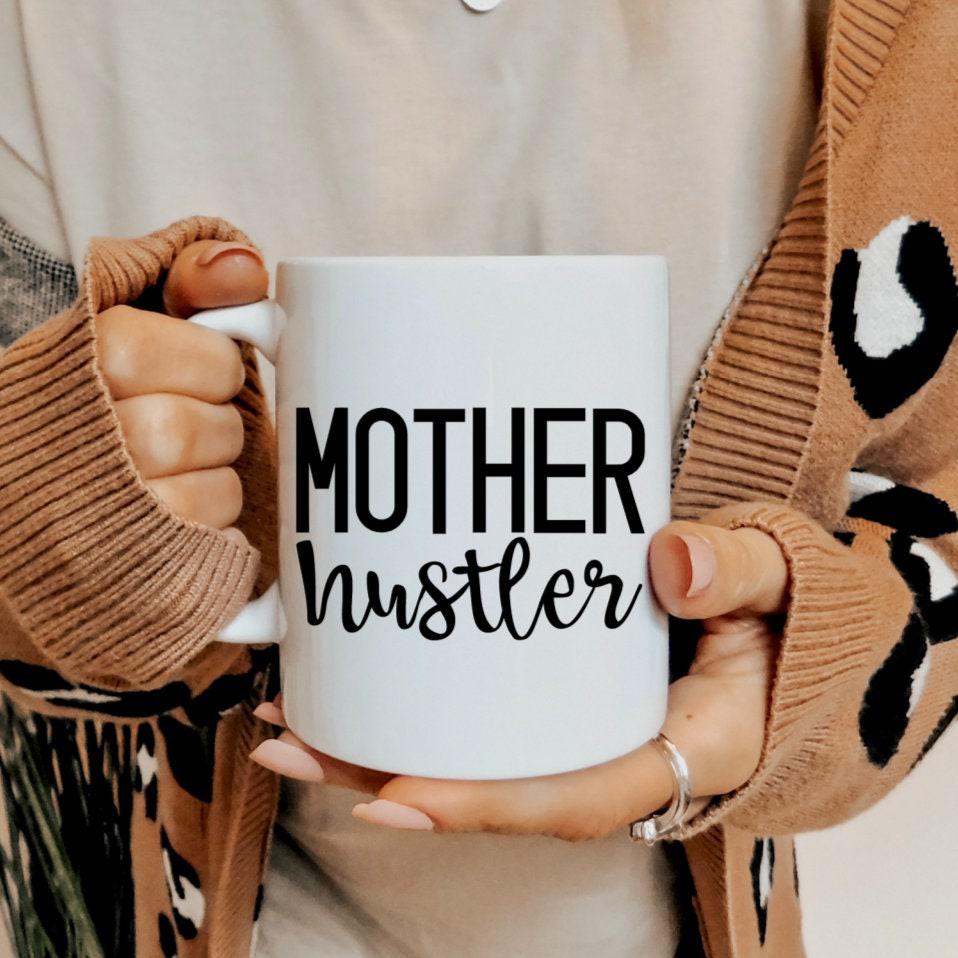 Mother Hustler Pink Coffee Mug - Funny Gift For Mom - Funny Mom Mug - Mom Birthday Mug for Entrepreneur - Working Mom Gift for Mother's Day