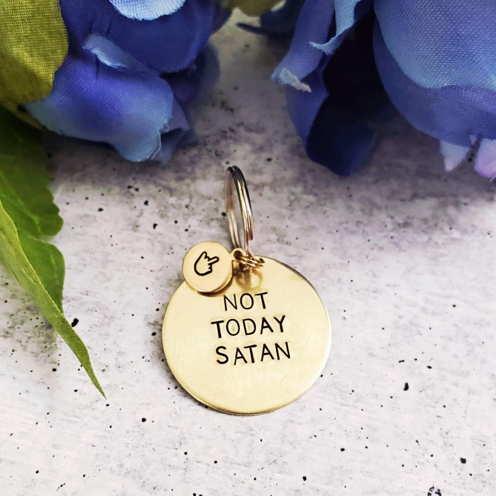 NOT TODAY SATAN Brass Pet Identification Tag Salt and Sparkle