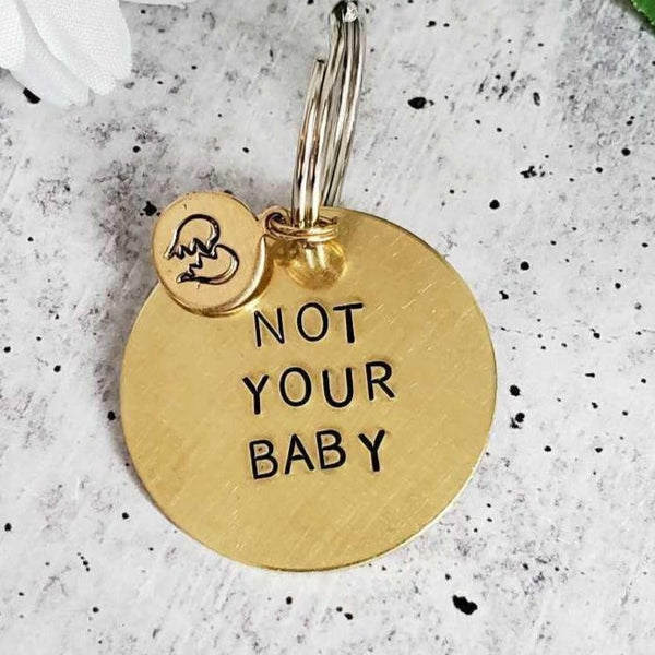 NOT YOUR BABY Brass Keychain Salt and Sparkle