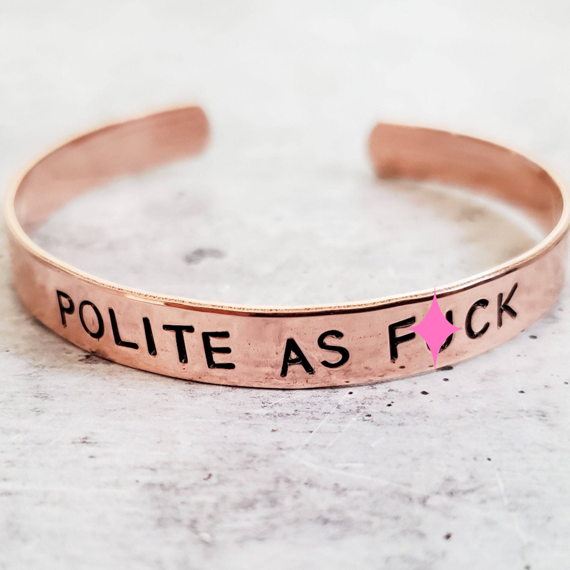 POLITE AS FUCK Stacking Cuff Bracelet Salt and Sparkle