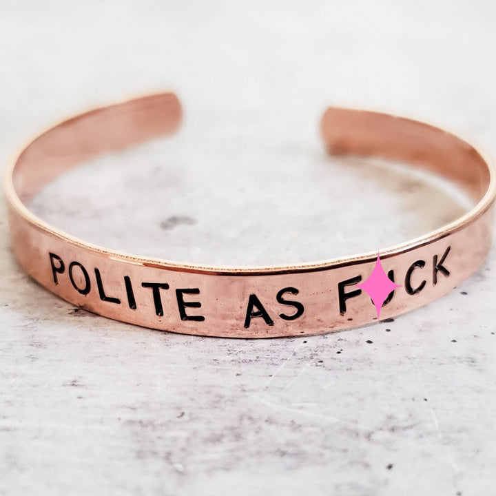 POLITE AS FUCK Stacking Cuff Bracelet Salt and Sparkle