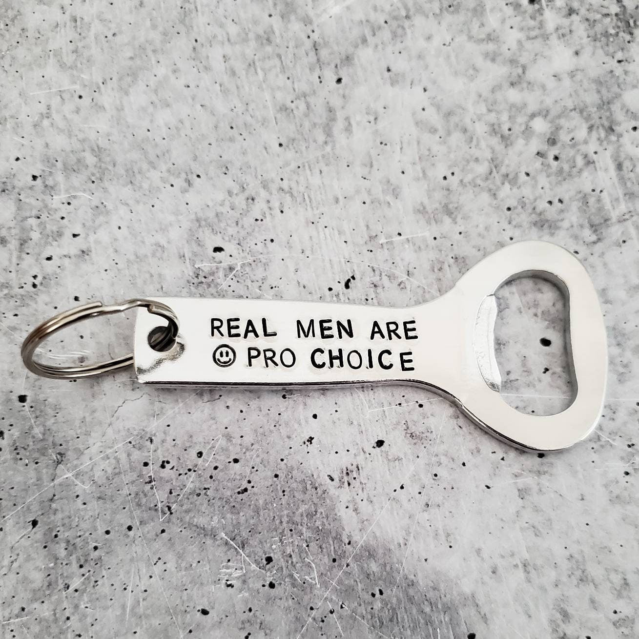 Real Men Are Pro Choice Bottle Opener Keychain Salt and Sparkle