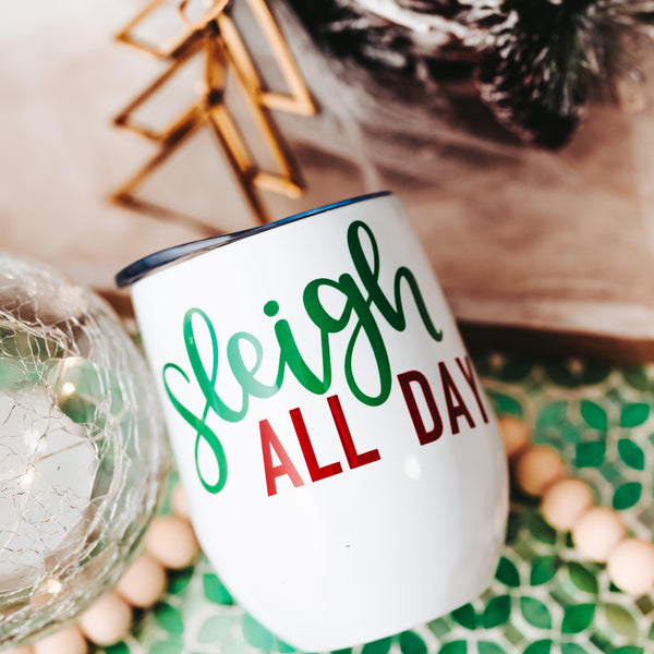 Sleigh All Day Christmas Wine Tumbler Salt and Sparkle