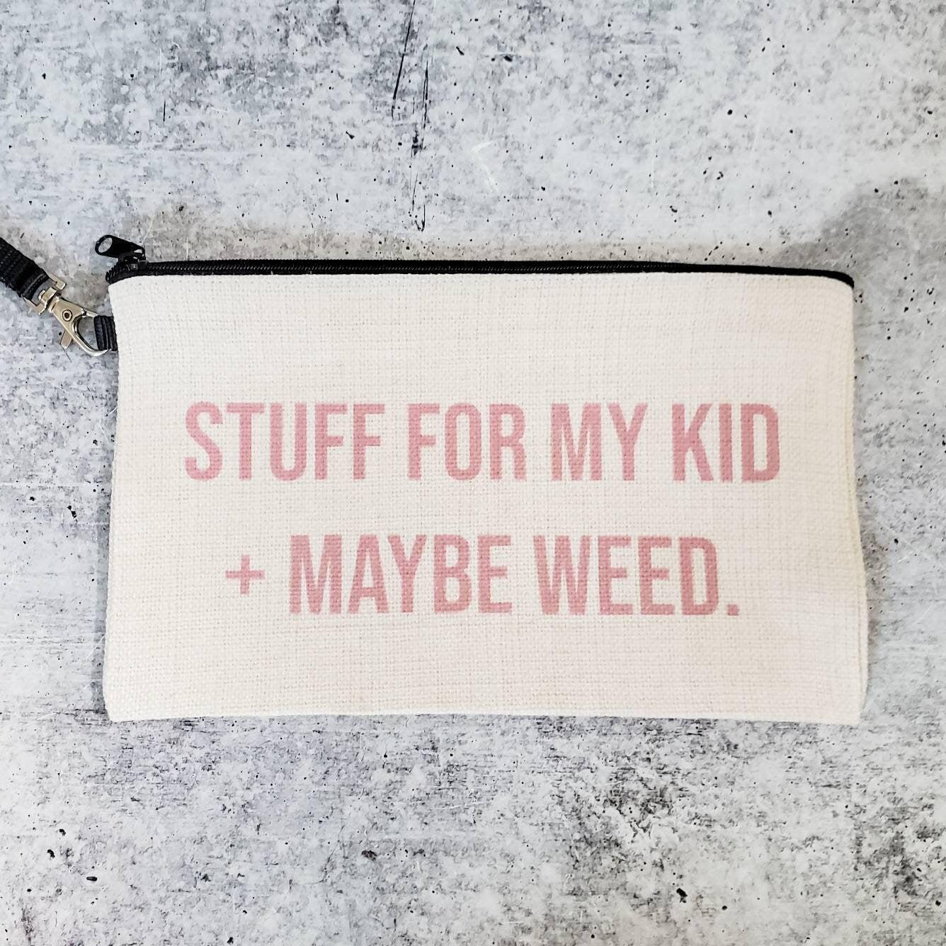Stuff for my Kid + Maybe Weed Wristlet Bag for Mom Salt and Sparkle