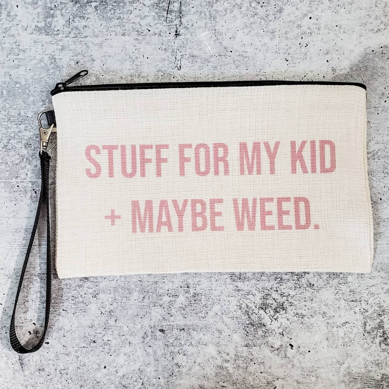 Stuff for my Kid + Maybe Weed Wristlet Bag for Mom Salt and Sparkle