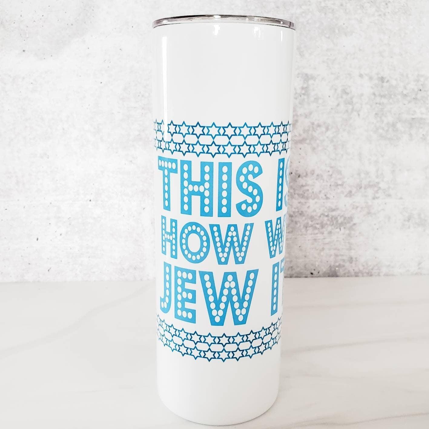 This is How We Jew it Funny Hanukkah Wine Tumbler Salt and Sparkle
