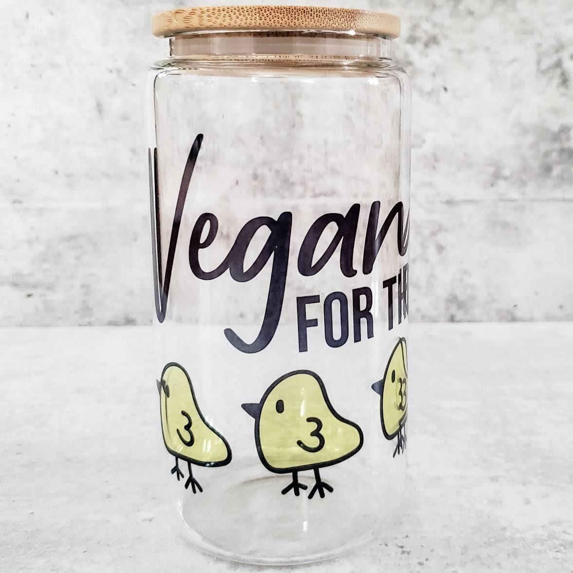 Vegan for the Chicks Glass Can Cup Salt and Sparkle
