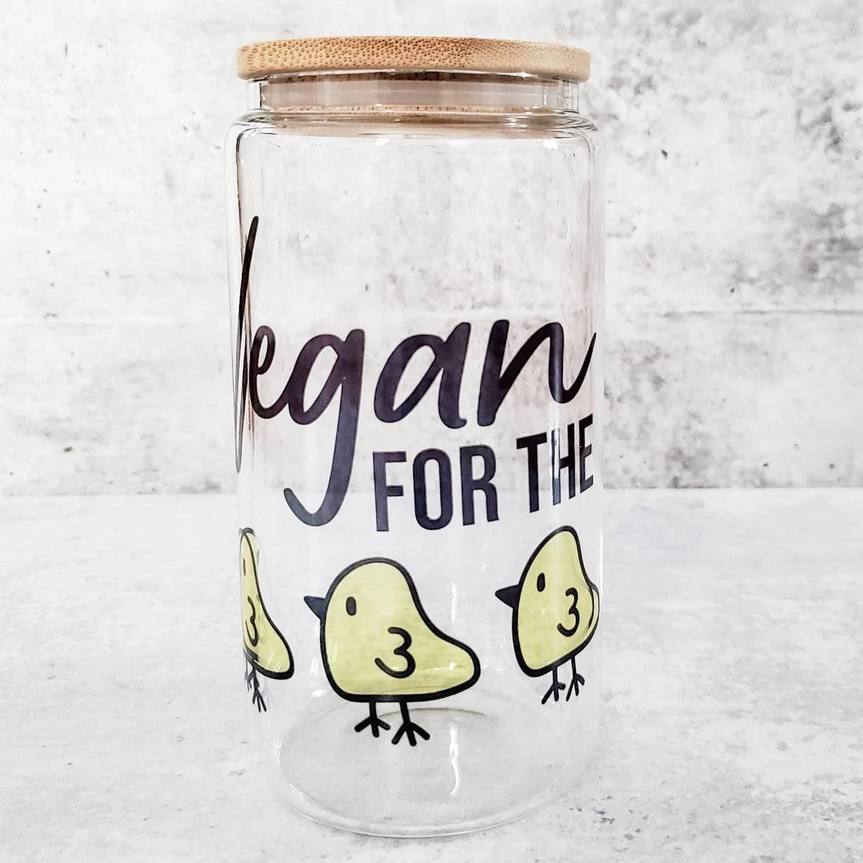 Vegan for the Chicks Glass Can Cup Salt and Sparkle