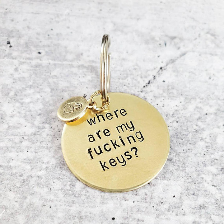 WHERE ARE MY FUCKING KEYS? Brass Disc Keychain Salt and Sparkle